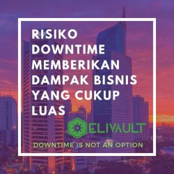 Risiko Downtime Memberikan Dampak Bisnis Yang Cukup Luas untuk Bisnis Fintech